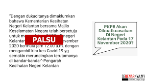 Pengoperasian perkhidmatan kerajaan negeri kelantan bagi tempoh perintah kawalan pergerakan (pkp). Dakwaan Bahawa Pkpb Akan Dikuatkuasakan Di Negeri Kelantan Pada 17 November 2020 Adalah Tidak Benar Sebenarnya My