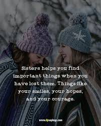 60 I Love My Cute Sister Quotes And Sayings Dp Sayings In 2021 Big Sister Quotes Sister Love Quotes Cute Sister Quotes