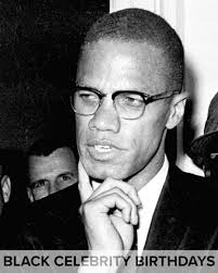 Malcolm X 100th Birthday Celebration and Legacy Discussion