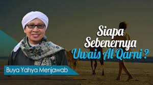 Kisah uwais bin 'amir al qarni ini patut diambil faedah dan pelajaran. Siapa Sebenernya Uwais Al Qarni Buya Yahya Menjawab Youtube