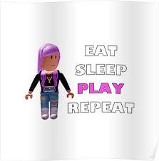 Roblox Eat Sleep Play Repeat Poster By Hypetype Roblox Elementary School Counseling Eat Sleep