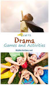 37 Fun Drama Games And Activities Drama Games Kid Activities Drama Games For Kids Drama For Kids Acting Games For Kids