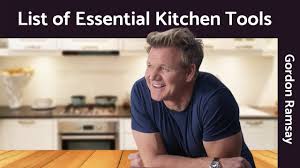 List of essential kitchen tools. Kitchen Essential Tools List Gordon Ramsay Youtube