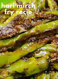 Hari Mirch Fry Recipe Green Chilli Fry Instant Mirch Fry Mirch Pickles Recipe Indian Food Recipes Indian Food Recipes Vegetarian Cooking Preparation