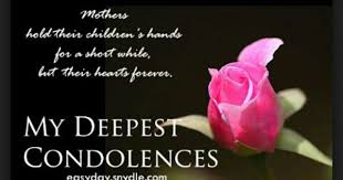 My Deepest Condolences Loss Off Mother Condolence Messages Sympathy Messages Death Condolence Message