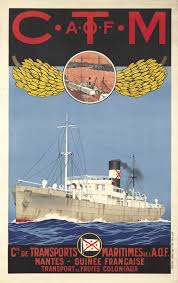 Kindia Buque Bananero Cie De Transports Maritimes Ctm Francia Carteles De Viajes Vintage Carteles Vintage Carteles De Viajes