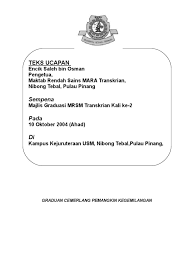 Assalamualaikum dan salam sejahtera semua hari ini saya akan kongsikan satu contoh kerja kursus untuk subjek gbm1103 iaitu bahasa melayu konstektual yang dipelajari semasa sem 2ppismp. Teks Ucapan Pengetua Sempena Majlis Graduasi T5 2004
