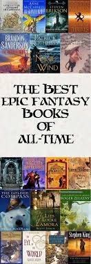 What Are The Best Epic Fantasy Books Of All Time We Looked At 201 Of The Top Books Aggregating And Ra Epic Fantasy Books Fantasy Book Series Fantasy Books