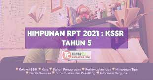 Disini admin nak kongsikan bahan tersebut. Rpt 2021 Tahun 5 Lengkap Semua Subjek Muat Turun