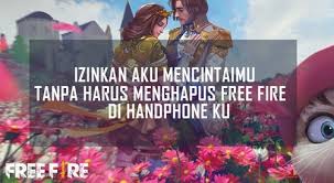In addition, its popularity is due to the fact that it is a game that can be played by anyone, since it is a mobile game. Kata Kata Free Fire Lengkap Keren Lucu Bijak Romantis Bucin