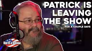 Patrick Is Leaving The Show...