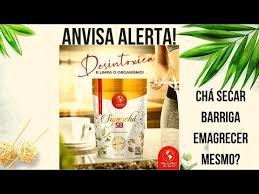 cuidado anvisa alerta cha seca barriga emagrece mesmo youtube cha seca barriga cha produtos de saude