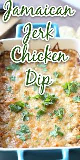 Easy Jamaican Jerk Chicken Dip In 2020 Jamaican Jerk Chicken Appetizer Recipes Jerk Chicken