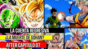Dragon Ball After Capitulo 7 ¡La Muerte De Gohan? - La Cuenta Regresiva! -  YouTube