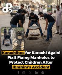 Startup - After young Ibrahim's tragic accident in an open manhole, local  residents have rallied to prevent future incidents. The community-driven  initiative, Fixit focuses on identifying and repairing dangerous manholes  across Karachi.