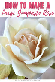 Learn how to make gumpaste with this easy recipe. How To Make A Large Gumpaste Rose I Scream For Buttercream