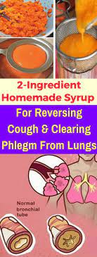 2 Ingredient Homemade Syrup For Reversing Cough And Clearing Phlegm From Lungs Infacter Homemade Syrup Cough Remedies Health Routine