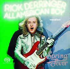 Ask us a question about this album. Rick Derringer All American Boy Spring Fever 1973 1975 Reissue 2018 Ps3 Iso Flac Hdmusic