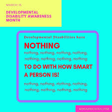 Meriahnichols Posted To Instagram March Is Developmental Disability Disability Awareness Month Developmental Disability Awareness Developmental Disabilities