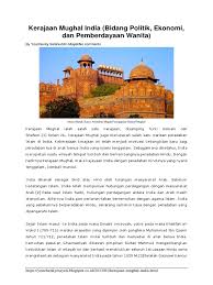 Kerajaan mughal, dalam sejarah dikatakan bahwa kerajaan inilah yang merupakan warisan islam di india bahkan menjadi pembangkit semangat islam selain itu kerajaan mughal merupakan kerajaan kelanjutan dari kesultanan delhi. Kerajaan Mughal India