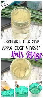 Diy Essential Oils And Apple Cider Vinegar Hair Rinse Vinegar For Hair Vinegar Hair Rinse Vinegar Hair Conditioner