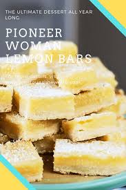 When you need a sugar rush, you'll always have a dessert on hand. Pioneer Woman Lemon Bars Jen Around The World