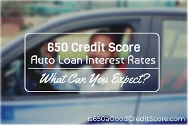 650 Credit Score Auto Loan Interest Rate 2019 What Can