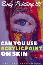 Can You Use Acrylic Paint On Skin Body Painting 101 Acrylic Face Painting Acrylic Painting Tips Body Painting