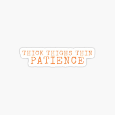 Funny Thick Thigh Quotes Gifts Merchandise Redbubble