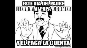 Cuando papá se encarga del disfraz. Memes Para El Dia Del Padre Union Guanajuato