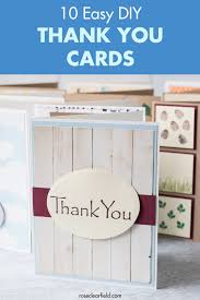 The best font for thank you notes is simple and clear, and between 10 and 12 points. 10 Simple Diy Thank You Cards Rose Clearfield