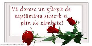 Felicitari De Weekend Vă Doresc Un Sfarșit De Săptămana Superb Si Plin De Zambete Cards Place Card Holders Place Cards