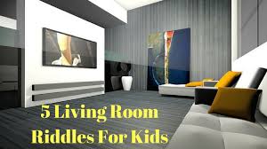 Living Room Riddles