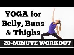 20 Minute Belly Buns And Thighs Yoga Workout Full Length At Home Yoga Exercise Video Youtube Yoga Video Workout Cardio Yoga Yoga Sculpt