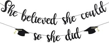 Banners, hanging & grad table decorations, centerpieces & yard signs. Buy 2021 Graduation Party Decorations Black Glitter She Believed She Could So She Did Banner Graduation Decorations 2021 Congrats Grad Decorations 2021 Graduation Banner Grad Party Supplies Online In Indonesia B08xqk8cdn