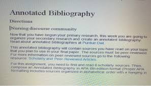 Why should i write an annotated bibliography?to learn about your topic: Annotated Bibliography Directions Nursing Discours Chegg Com