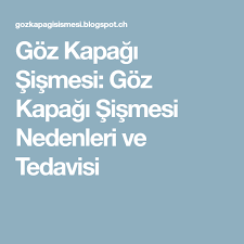 Goz Kapagi Sismesi Goz Kapagi Sismesi Nedenleri Ve Tedavisi Gozler
