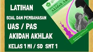 Download soal ukk madrasah diniyah takmiliyah awaliyah mdta mapel ski kelas 2 tahun 2018 2019 m bilal web inspirasimilenial. Latihan Soal Penilaian Akhir Semester Pas Uas Pelajaran Akidah Akhlak Untuk Kelas 1 Mi Sd Youtube
