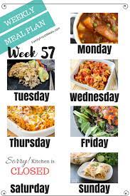 Easy Weekly Meal Plan Week 57 Week Meal Plan Easy Weekly Meals Meal Planning