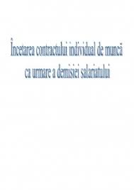 Maybe you would like to learn more about one of these? Referat Incetarea Contractului Individual De Munca Dupa Demisia Salariatului 416908 Graduo