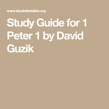 Nothing like soothing background music and a text to speech robot reading matthew henry to you to increase your bliss in the lord, haha. Study Guide For 1 Peter 1 By David Guzik David Guzik Study Guide Psalms