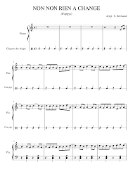 Et pourtant bien des gens ont chanté avec nous et pourtant bien des gens se sont mis à genoux. Non Non Rien A Change Des Poppys Sheet Music For Piano Snap Solo Musescore Com