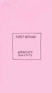 Iphone 6 wallpaper pastel wallpaper tumblr wallpaper aesthetic iphone wallpaper lock screen wallpaper aesthetic wallpapers wallpaper backgrounds pink wallpaper quotes pinky wallpaper. That Way You Ll Never Be Disappointed Pink Quotes Wallpaper Quotes Inspirational Quotes