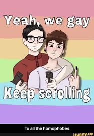 To All The Homophobes To All The Homophobes Ifunny Dan And Phil Fanart Dan And Phil Dan And Phill