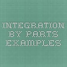 Integration By Parts Examples Math Integration By
