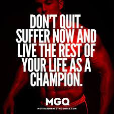 Don T Quit Motivational Gym Quotes Gym Quote Quites Quotes