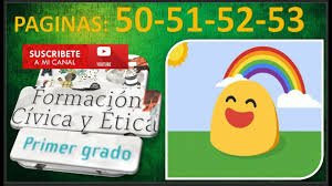 John 23 sep, 2014 formación cívica y ética no hay comentarios. Formacion Civica Y Etica Primer Grado De Primaria Pagina 50 51 52 53 Formacion Civica Y Etica 1 Youtube