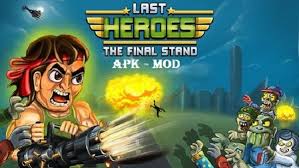 Last Heroes Mod Apk Unlimited Money Download Hero Action Games Mod