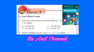 Leave a comment / kehutanan dan lingkungan / by admin / 6 march 2021 16 may 2021. Uji Kompetensi 3 Pg Matematika Kelas 7 Bab 3 Bentuk Aljabar Halaman 240 243 Youtube