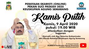 Misa dilaksanakan pada malam (petang) hari. Perayaan Ekaristi Online Hari Raya Kamis Putih Kamis 9 April 2020 Pukul 19 00 Youtube